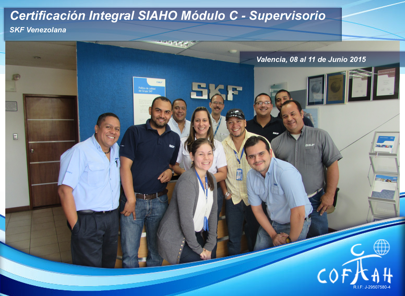 Lee más sobre el artículo Certificación Integral SIAHO Módulo C – Supervisorio (SKF Venezolana) Valencia