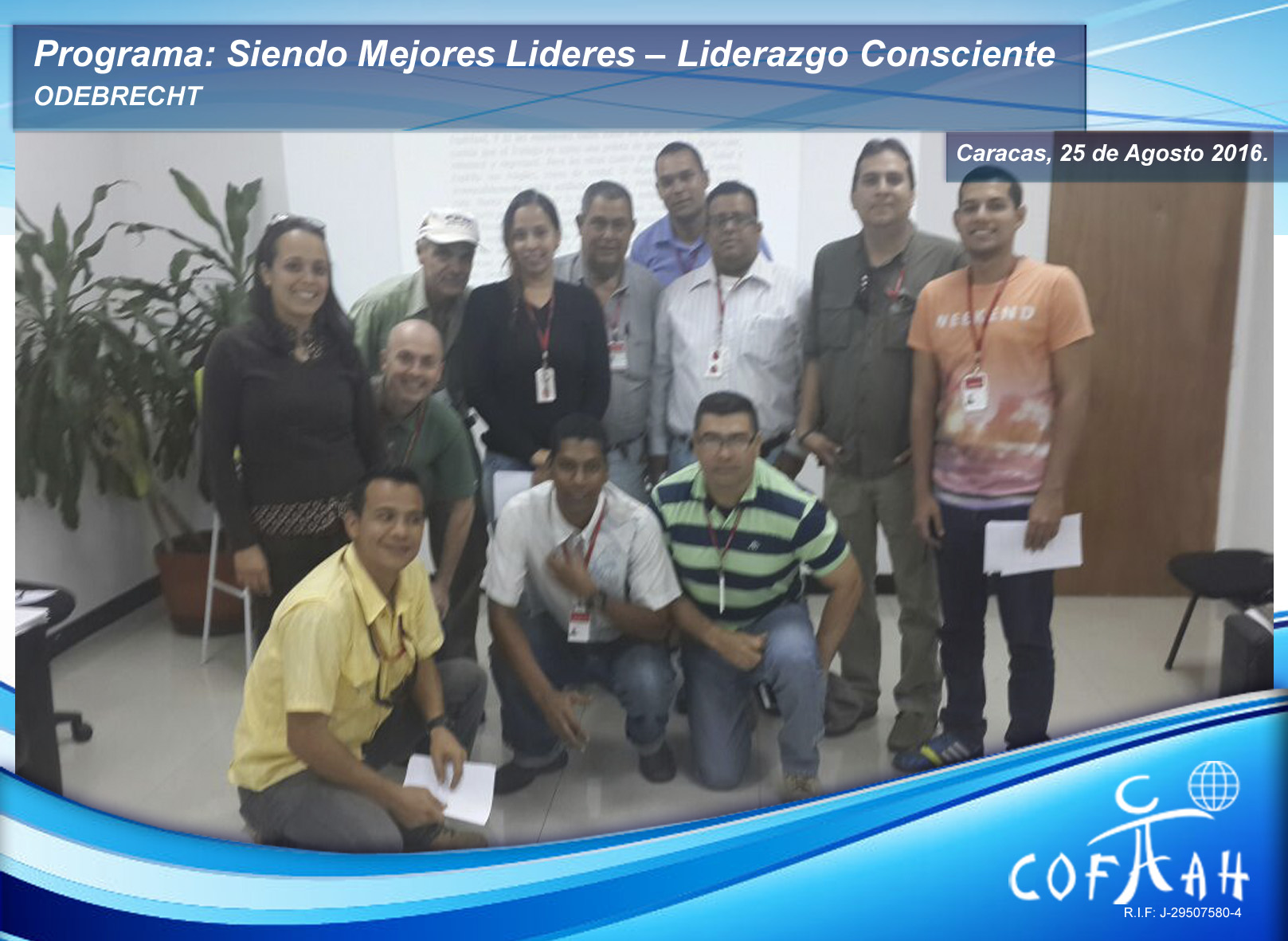 Lee más sobre el artículo Programa: Siendo Mejores Líderes – Módulo Liderazgo Consciente (ODEBRECHT) Caracas