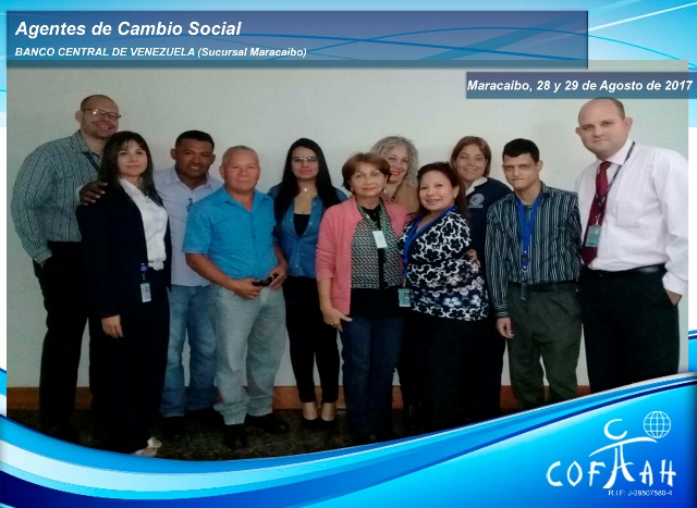 Agentes de Cambio Social (BANCO CENTRAL DE VENEZUELA) Maracaibo