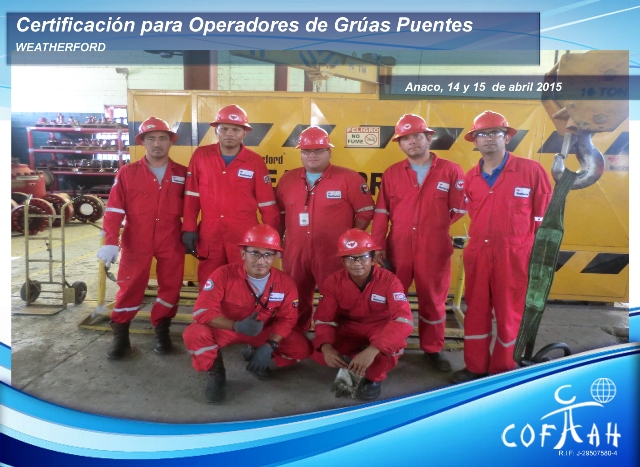 Certificación para Operadores de Grúas Puentes (WEATHERFORD) Anaco