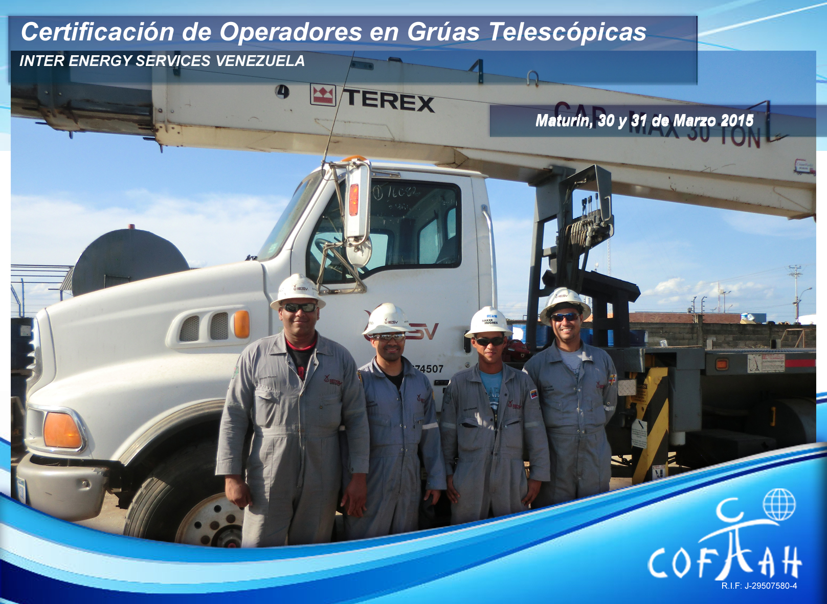 Lee más sobre el artículo Certificación de Operadores de Grúas Telescópicas (INTER ENERGY SERVICES) Maturín