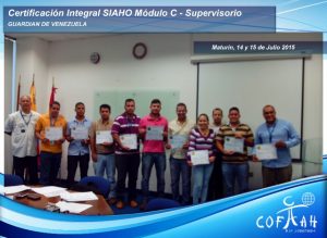 Certificación Integral SIAHO Módulo C - Supervisorio (GUARDIAN de Venezuela) Maturín