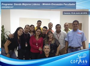 Programa: Siendo Mejores Líderes – Módulo Encuentro Facultador (ODEBRECHT) Caracas