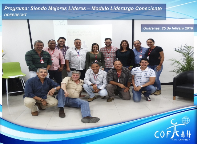 Programa: Siendo Mejores Líderes - Módulo Liderazgo Consciente (ODEBRECHT) Guarenas